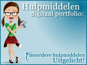 Hulpmiddelen digitaal portfolio: meerdere hulpmiddelen uitgelicht!